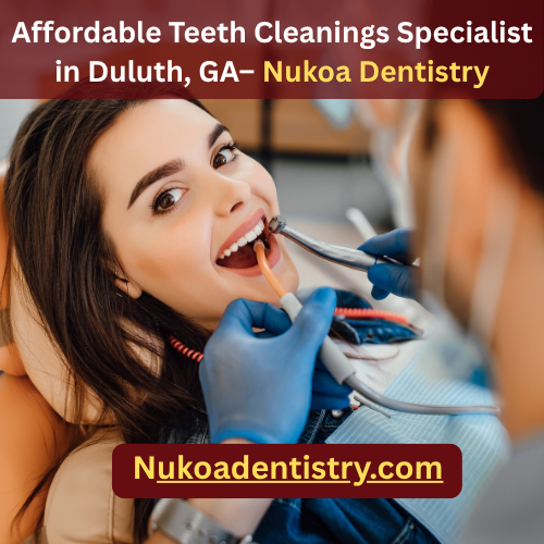 Affordable-Teeth-Cleanings-Specialist-in-Duluth-GA–-Nukoa-Dentistry