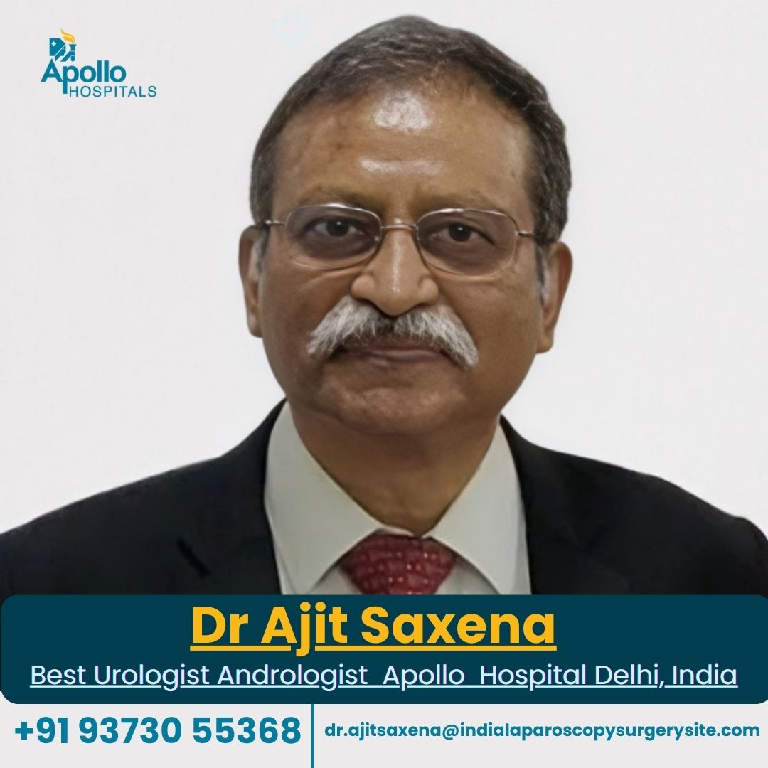 Dr.-Ajit-Saxena-–-Best-Urologist-at-Apollo-Hospital-Delhi-India-1