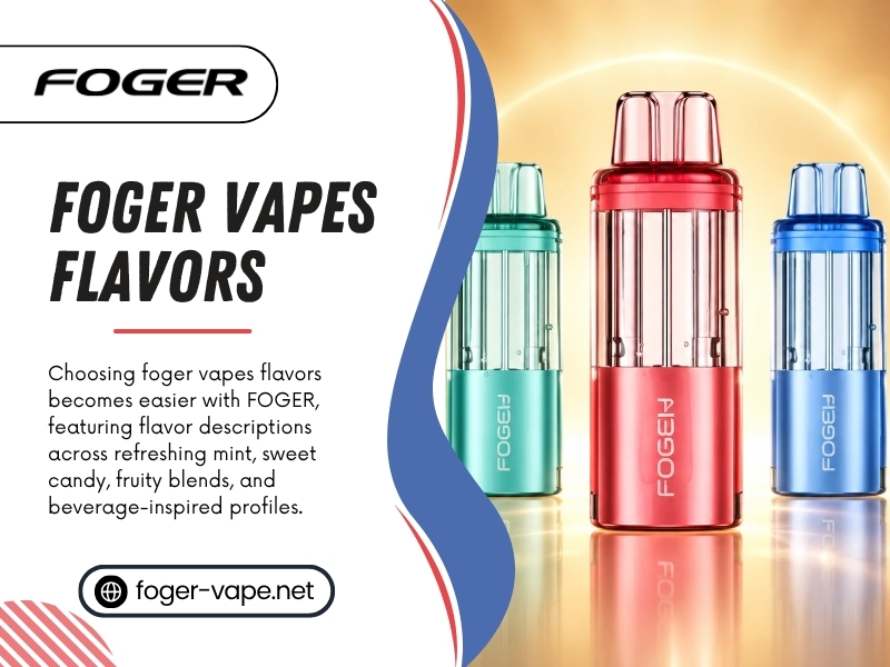 Foger-Vapes-Flavors